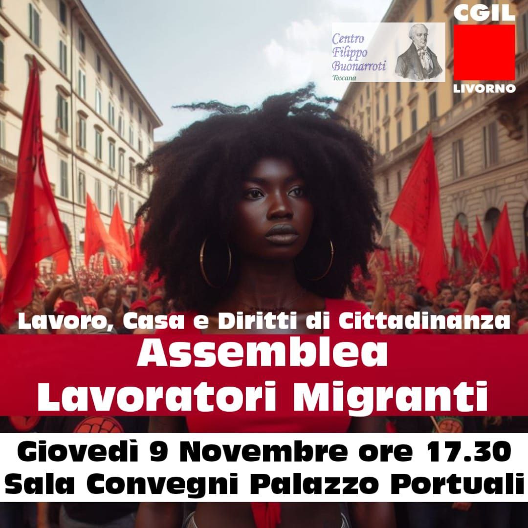 Assemblea Lavoratori Migranti - Livorno Assemblea Lavoratori Migranti - Livorno